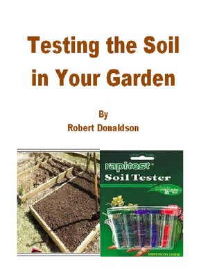cover image of Testing the Soil in Your Garden